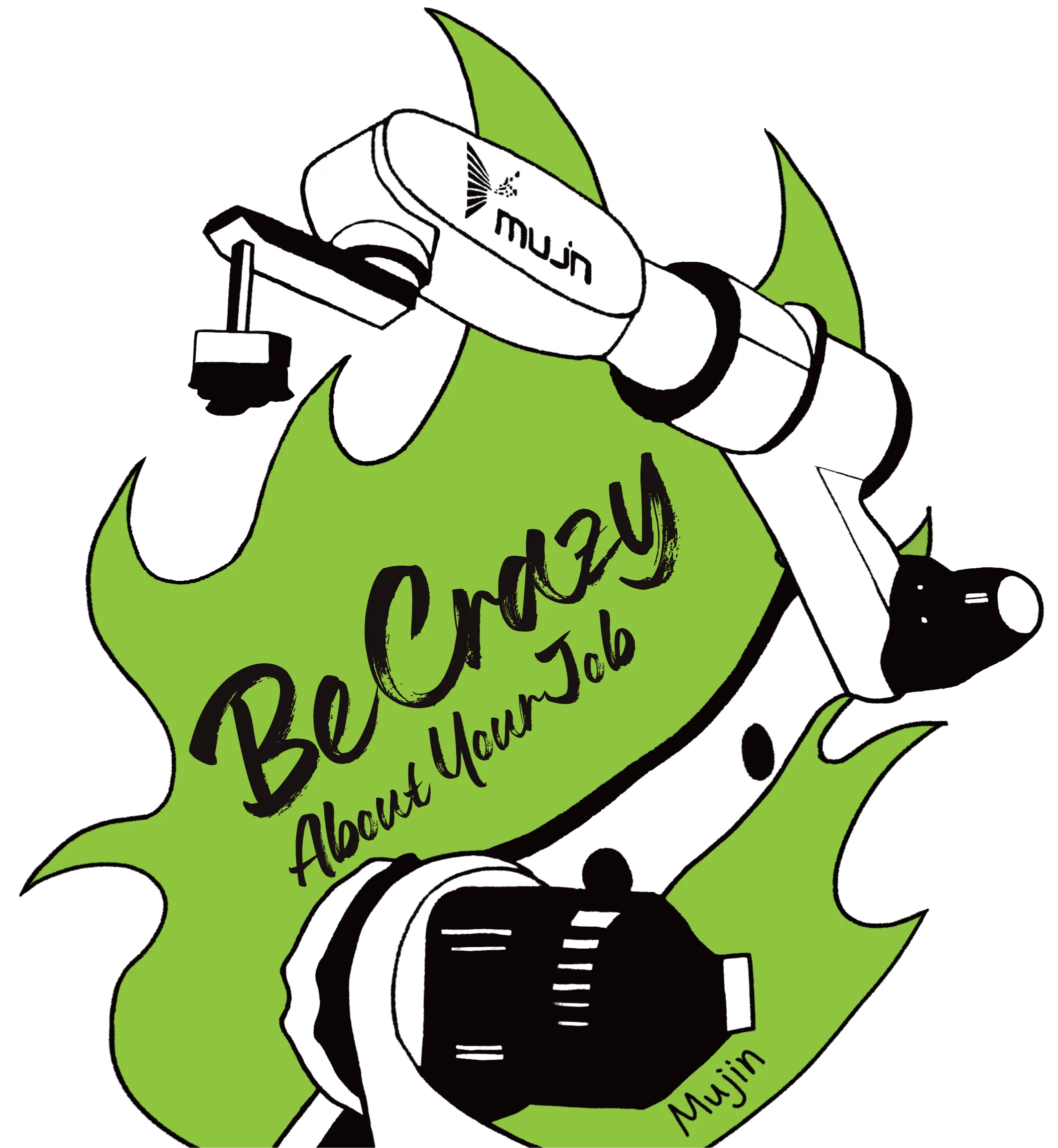Be crazy about your job